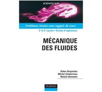 Mécanique des fluides - Problèmes résolus avec rappels de cours Exercices et problèmes résolus, avec rappel de cours - Didier Desjardins - Dunod - broché - Etude