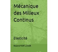 Mécanique des Milieux Continus: Elasticité