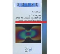 Mécanique des milieux continus Patrick Royis (Auteur)