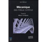 Mécanique Des Milieux Continus - Tome 3, Milieux Curvilignes | Occasion