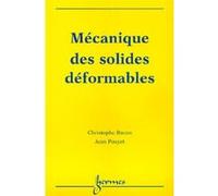 Mécanique des solides déformables Jean POUYET (Auteur), Christophe Bacon (Auteur)