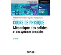 Mécanique des solides et des systèmes des solides - 3e éd Michel Combarnous (Auteur), Didier Desjardins (Auteur), Christophe Bacon (Auteur)