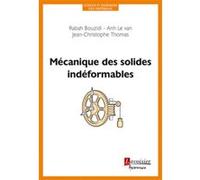 Mécanique des solides indéformables Jean-Christophe Thomas (Auteur), Anh Le Van (Auteur), Rabah Bouzidi (Auteur)