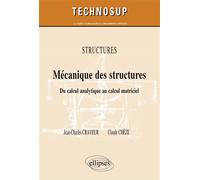 Mécanique des structures - Jean-Charles Craveur - Ellipses - broché - Etude