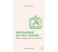 Mécanique du fait divers MARIAU, Bérénice (Auteur)