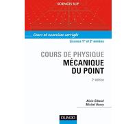 Mécanique du point - 2ème édition - Cours et exercices corrigés: Cours et exercices corrigés
