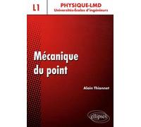 Mécanique du point - niveau L1 - Alain Thionnet - Ellipses - broché - Etude