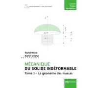 Mécanique du solide indéformable Tome 3 Rachid Mesrar (Auteur), Brahim Amghar (Auteur)