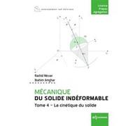 Mécanique du solide indéformable Tome 4 Rachid Mesrar (Auteur), Brahim Amghar (Auteur)