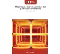 Mécanique électromagnétique des particules élémentaires