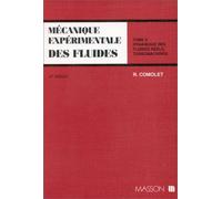 Mécanique expérimentale des fluides, tome 2 : Dynamique des fluides réels