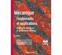 Mécanique : fondements et applications Avec 320 exercices et problèmes résolus - 7ème édition - José-Philippe Pérez - Dunod - Livre CD-ROM - Guide CD