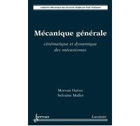 Mecanique generale cinematique et dynamique des mecanismes c - Ouisse - Hermes Science Publications - broché - Livre