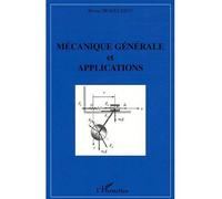 Mécanique générale et applications - Doina Dragulescu - L'harmattan - broché - Essai