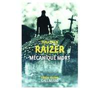 Sébastien Raizer – Mécanique mort – Roman – Broché
