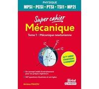 Mécanique MPSI, PCSI, PTSI, TSI1, MP21 Jérôme Majou (Auteur)