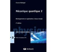 Mécanique quantique 2: Développements et application à basse énergie