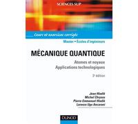Mécanique quantique - 3ème édition - Atomes et noyaux. Applications technologiques Cours et exercices corrigés - Jean Hladik - Dunod - relié - Scolaire / Universitaire