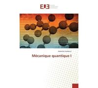 Mécanique quantique - Abdelilah Kaddouri - Universitaires Europeennes - broché - Livre