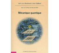 Mécanique quantique Avec un logiciel téléchargeable développé par Manuel Joffre - Jean-Louis Basdevant - Ecole Polytechnique Eds - Livre CD-ROM - Scolaire / Universitaire CD