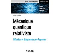 Mécanique quantique relativiste: Diffusion et diagrammes de Feynman