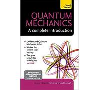 Mécanique quantique : Une introduction complète : Teach Yourself
