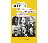 Mécanique quantique: Une introduction philosophique