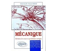 Mécanique: Rappels de cours et problèmes corrigés, classes préparatoires, 1er cycle des universités, IUT-BTS