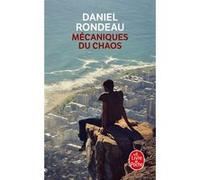 Mécaniques du chaos Daniel Rondeau (Auteur)