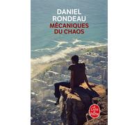 Mécaniques du chaos - Daniel Rondeau - Lgf - Poche - Roman