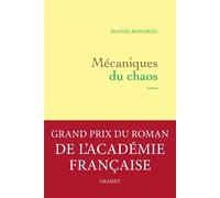 Mécaniques du chaos Roman - Daniel Rondeau - Grasset - broché - Roman