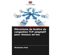 Mécanisme de fenêtre de congestion TCP adaptatif pour réseaux ad hoc