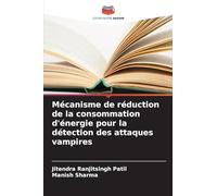 Mécanisme de réduction de la consommation d'énergie pour la détection des attaques vampires
