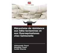 Mécanisme de résistance aux bêta-lactamines et aux fluoroquinolones chez Salmonella