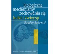 Mécanismes biologiques du comportement humain et animal - Bogdan Sadowski (Literatur auf Polnisch)