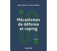 Mécanismes de défense et coping Henri Chabrol (Auteur), Stacey Callahan (Auteur)