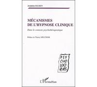 Mécanismes De L'hypnose Clinique - Dans Le Contexte Psychothérapeutique
