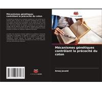 Mécanismes Génétiques Contrôlant La Précocité Du Coton