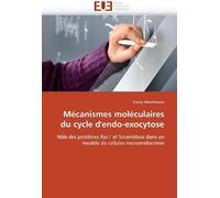 Mécanismes Moléculaires Du Cycle D''endo-Exocytose
