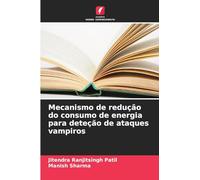 Mecanismo de redução do consumo de energia para deteção de ataques vampiros