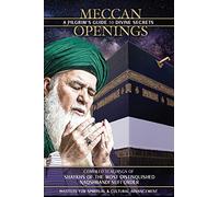 Meccan Openings: A Pilgrim's Guide to Divine Secrets