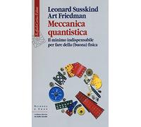 Meccanica quantistica. Il minimo indispensabile per fare della (buona) fisica