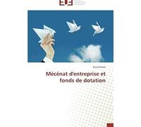 Mécénat D'entreprise Et Fonds De Dotation