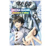 Mecha-mages d'esclave à héros T05