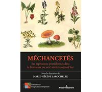 Méchancetés Ses expressions protéiformes dans la littérature du XVIIe siècle à aujourd'hui - Marie-Hélène Larochelle - Hermann - broché - Essai