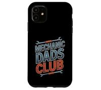 Mechanic Dads Club Fête des Pères Mécanique Drôle Papa Nouveau Papa Coque pour iPhone 11
