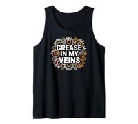 Mechanic Gearhead Engine Grease in My Veins Débardeur