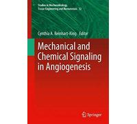 Mechanical And Chemical Signaling In Angiogenesis
