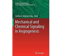 Mechanical And Chemical Signaling In Angiogenesis