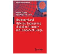 Mechanical And Materials Engineering Of Modern Structure And Component Design